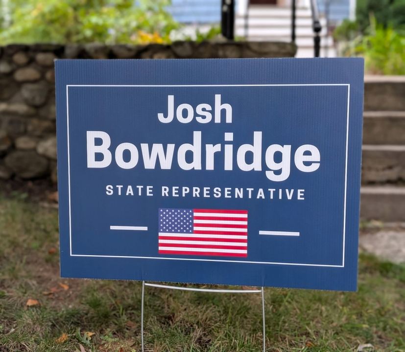 A Josh Bowdridge for State Representative yard sign